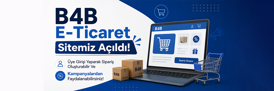 B4B E-Ticaret Sitemiz Açıldı!